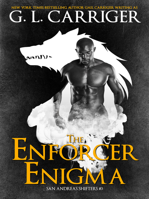 Title details for The Enforcer Enigma by G. L. Carriger - Available